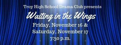 THS Drama Club presents ‘Waiting in the Wings’ Nov. 16 &17
